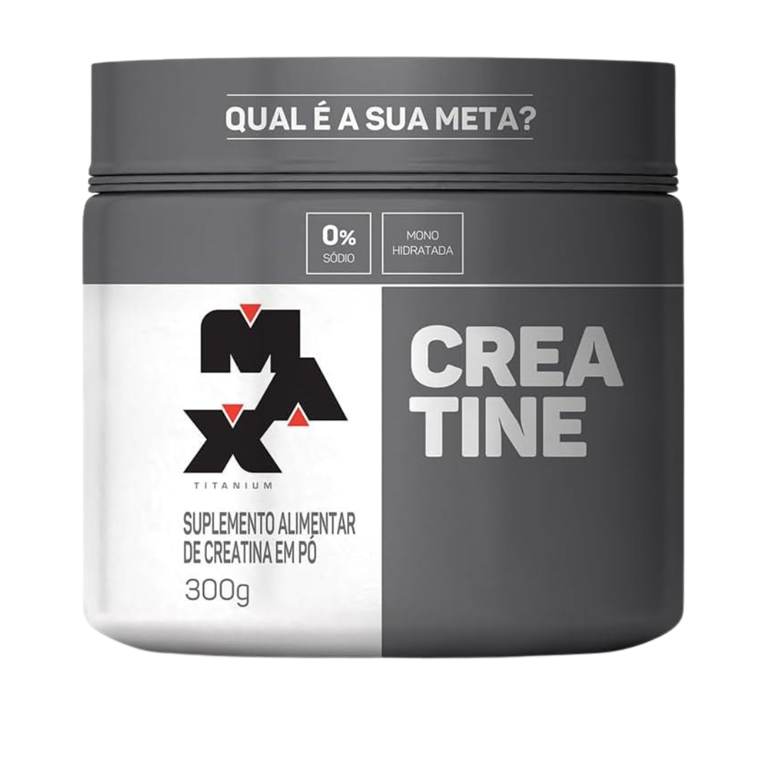 Creatina Max Titanium 300g Monohidratada - Suplemento de Alta Pureza e Performance